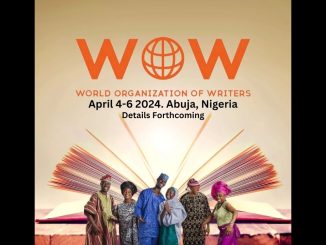 Nigeria To Host World Organisation Of Writers’ Maiden Congress In Abuja
