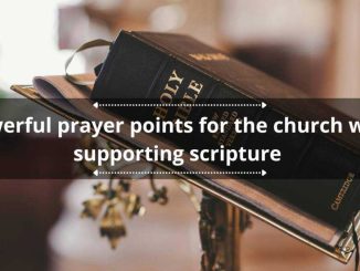 20 powerful prayer points for the church with supporting scripture