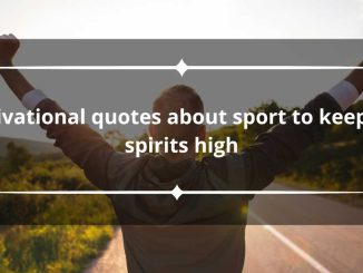 60 motivational quotes about sport to keep the spirits high