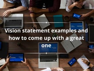 40 vision statement examples and how to come up with a great one