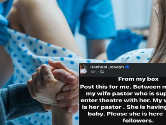 "My wife insists her pastor will follow her to the theatre instead of me for our first baby" – Man seeks public opinion