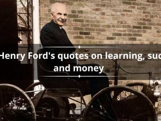 50 best Henry Ford's quotes on learning, success and money