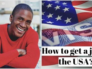 How to get a job in USA from Nigeria: useful tips for everyone