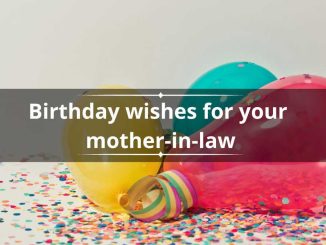 150+ Happy birthday wishes for mother-in-law to make her feel loved