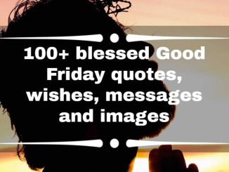 100+ blessed Good Friday quotes, wishes, messages and images