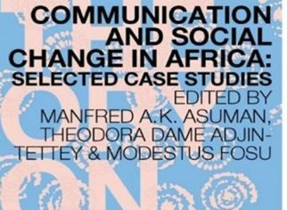 Communication and Social Change in Africa: Selected Case Studies