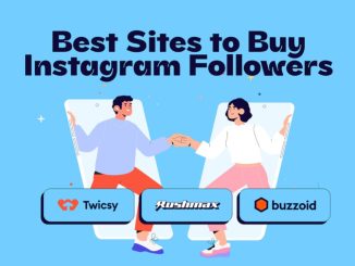The 13 Best Sites to Buy Instagram Followers: Twicsy & Buzzoid