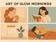 The Art of Slow Mornings